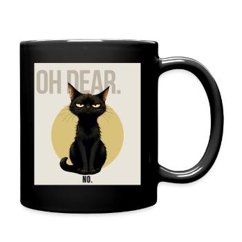 OH DEAR Sarcastic Black Cat Design - Tasse einfarbig - Schwarz - Rechts