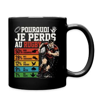 Rugby Pourquoi Je Perds Au Rugby - Mug uni - noir - Droite