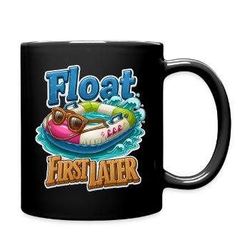 Float First, Later - Full Colour Mug - black - Right