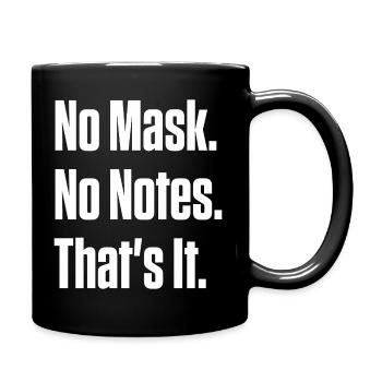 Keine Maske Keine Notizen Neurodivergente Stolz - Tasse einfarbig - Schwarz - Rechts