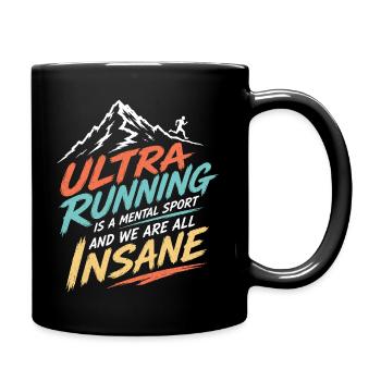 Ultralauf ist ein mentaler Sport und wir sind alle verrückt - Tasse einfarbig - Schwarz - Rechts