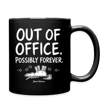 Auszeit: Out of Office Forever - Tasse einfarbig - Schwarz - Rechts