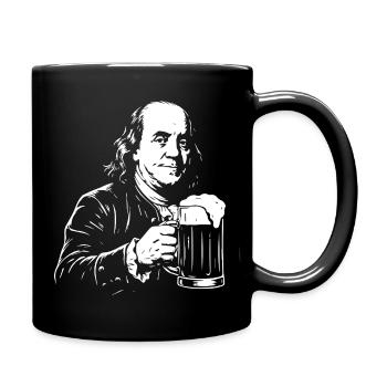 Benjamin Franklin trinkt Bier. - Tasse einfarbig - Schwarz - Rechts