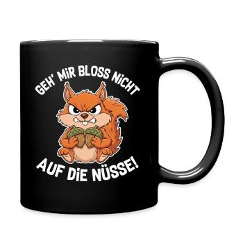Eichhörnchen | Geh mir bloss nicht auf die Nüsse - Tasse einfarbig - Schwarz - Rechts