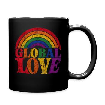 Global Love Regenbogen CSD Pride Spruch Shirt  - Tasse einfarbig - Schwarz - Rechts