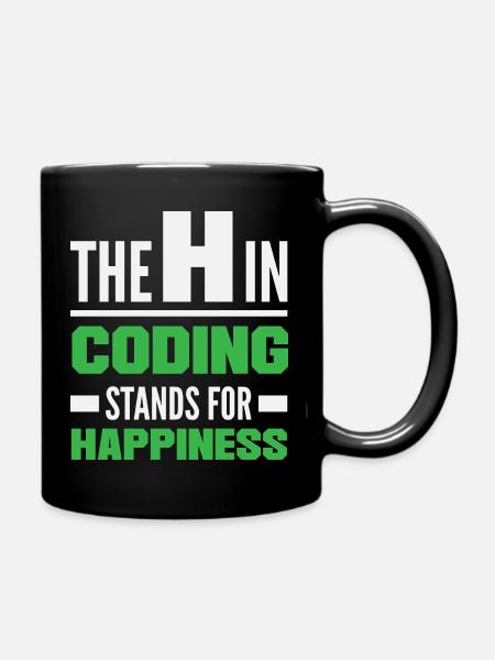Coding Happiness Programmierer - Tasse einfarbig - Schwarz