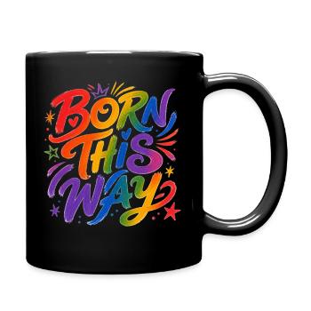 Born This Way Rainbow CSD Pride Saying - Full Colour Mug - black - Right