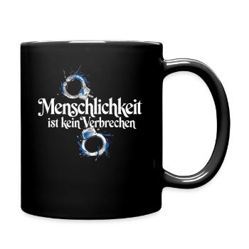 Menschlichkeit Ist Kein Verbrechen T-Shirt Protest - Tasse einfarbig - Schwarz - Rechts