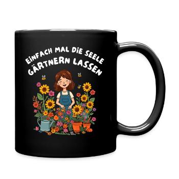 Einfach mal die Seele gärtnern lassen - Tasse einfarbig - Schwarz - Rechts