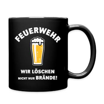 Feuerwehr – Wir Löschen Nicht Nur Brände! NEG - Tasse einfarbig - Schwarz - Rechts