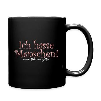 Ich hasse Menschen - Tasse einfarbig - Schwarz - Rechts
