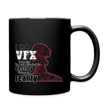 VFX cause I'm not allowed to destroy things IRL - Full Colour Mug - black - Right