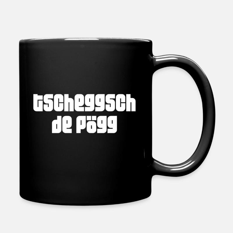 tscheggsch de Pögg Schweizerdeutsch - Tasse einfarbig - Schwarz