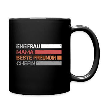 Ehefrau - Mama - Beste Freundin - Chefin - Tasse einfarbig - Schwarz - Rechts