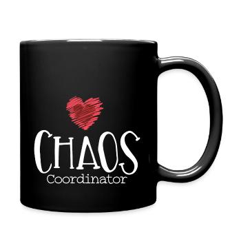 Chaos Sprüche Spruch lustig witzig zitat fun Witz - Tasse einfarbig - Schwarz - Rechts