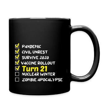 Funny 21st Birthday, 21 Years Old Quarantine 2021 - Tasse einfarbig - Schwarz - Rechts