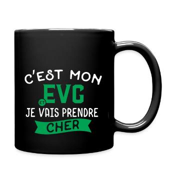 EVG vais prendre cher Cadeau homme humour EVG - Mug uni - noir - Droite