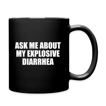 Explosive diarrhea - Full Colour Mug - black - Right