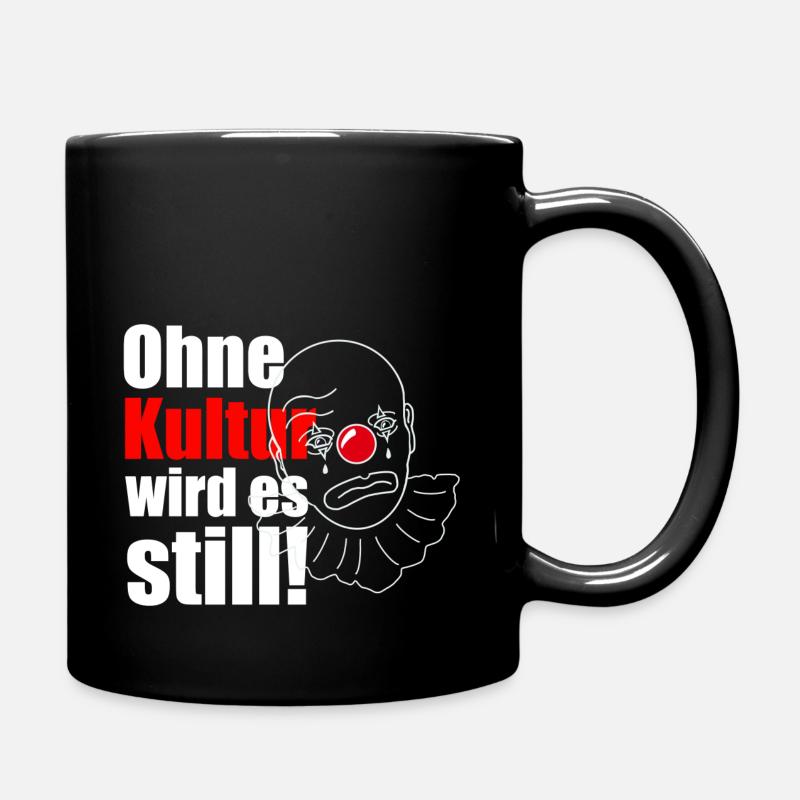 Ohne Kultur wird es still! - Tasse einfarbig - Schwarz