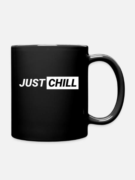 Just Chill ! - Mug uni - noir
