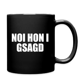 Schwäbisch Noi Hon I Gsagd Schwabe - Tasse einfarbig - Schwarz - Rechts