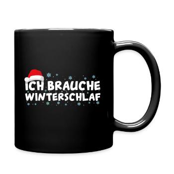 Ich brauche Winterschlaf Weihnachnachten Geschenk - Tasse einfarbig - Schwarz - Rechts