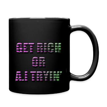 Get Rich Or A.I Tyrin' - Full Colour Mug - black - Right