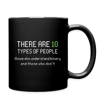 10 types of people understand binary. IT Spruch - Tasse einfarbig - Schwarz - Rechts