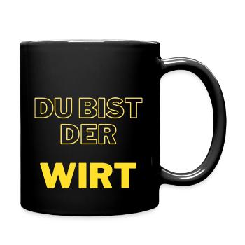 Du, bist, der, Wirt - Tasse einfarbig - Schwarz - Rechts