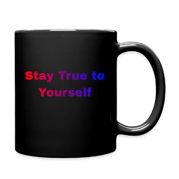 Stay True to Yourself - Tasse einfarbig - Schwarz - Rechts