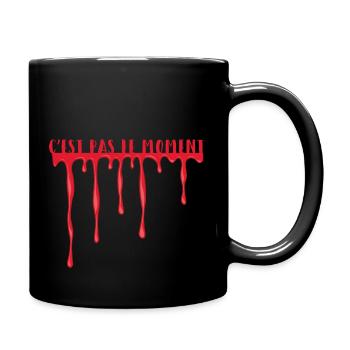 C'est pas le moment humour femme drôle - Mug uni - noir - Droite