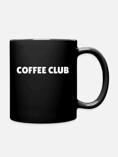 coffee club, coffee slogan - Full Colour Mug - black