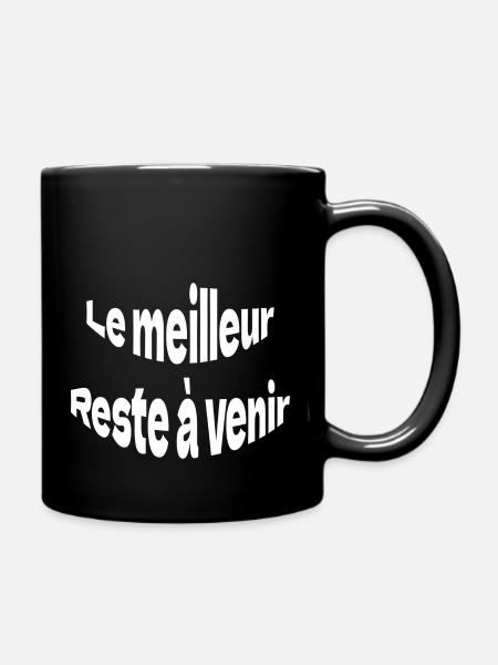 le meilleur reste à venir - Mug uni - noir