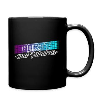 40th Birthday Gift Birthday Quote 40 Years - Full Colour Mug - black - Right