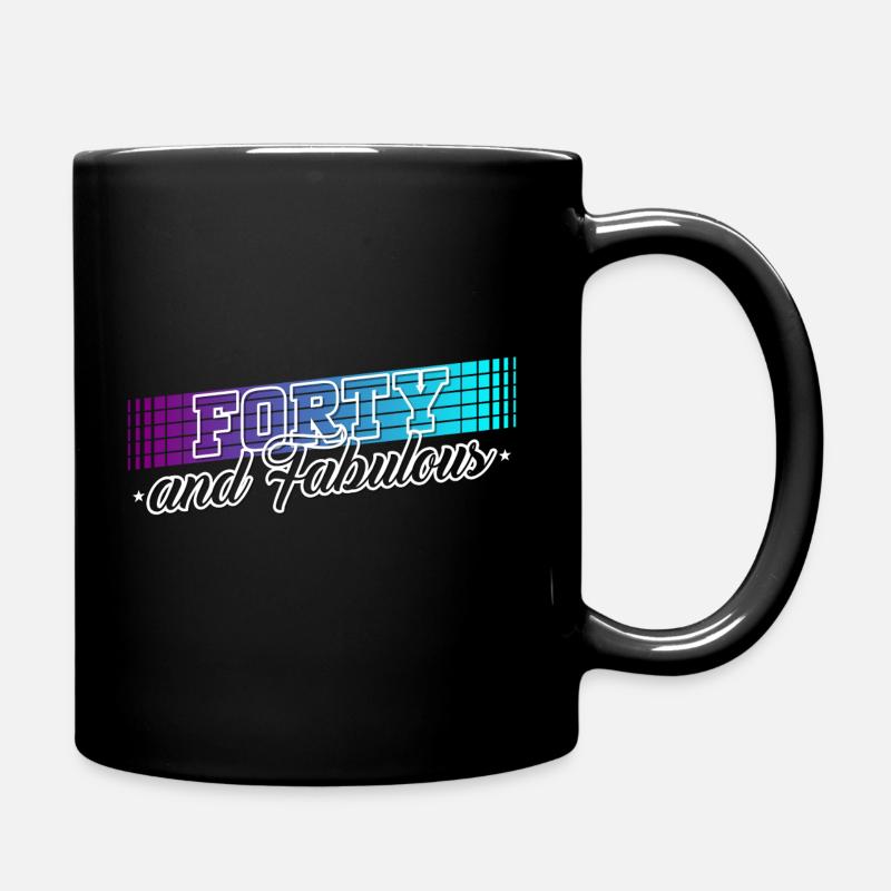 40. Geburtstag Geschenk Geburtstagsspruch 40 Jahre - Tasse einfarbig - Schwarz