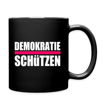 Demokratie schützen - Tasse einfarbig - Schwarz - Rechts