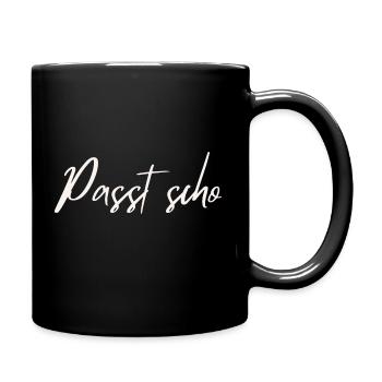 Passt scho - Tasse einfarbig - Schwarz - Rechts