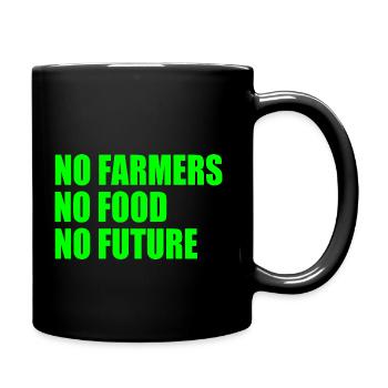 no farmers no food no future - Tasse einfarbig - Schwarz - Rechts