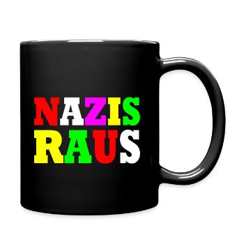 Nazis raus - Tasse einfarbig - Schwarz - Rechts