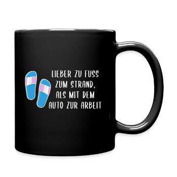 Lieber zu Fuß zum Strand - Urlaub, Urlaubsreif - Tasse einfarbig - Schwarz - Rechts