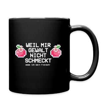 Weil mir Gewalt nicht schmeckt - weiß - Tasse einfarbig - Schwarz - Rechts
