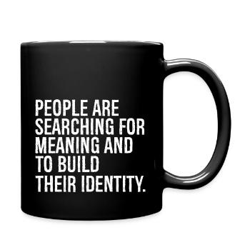 les gens sont en quête de sens et de construction - Mug uni - noir - Droite