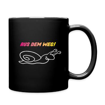 Aus dem Weg – Ich Eile mit Weile - Tasse einfarbig - Schwarz - Rechts