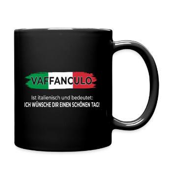 Vaffanculo – Have a nice day - Full Colour Mug - black - Right