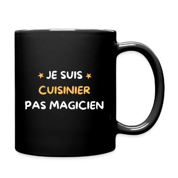 Ich bin Koch, kein Magier, Zitat-Humor - Tasse einfarbig - Schwarz - Rechts