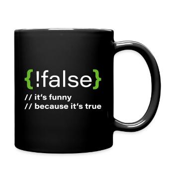 false – Funny programmer saying - Full Colour Mug - black - Right