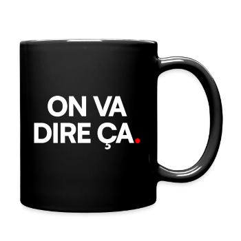 ON VA DIRE. – Expression Sarcastique Minimaliste - Mug uni - noir - Droite