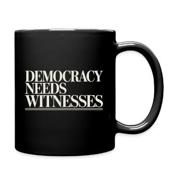  Democracy Needs Witnesses Press Freedom - Full Colour Mug - black - Right