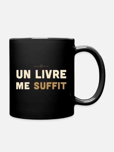 Un Livre Me Suffit - Cadeau Lecteur - Mug uni - noir