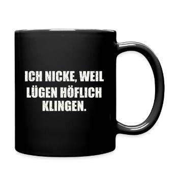 Sarkastischer Spruch - Tasse einfarbig - Schwarz - Rechts